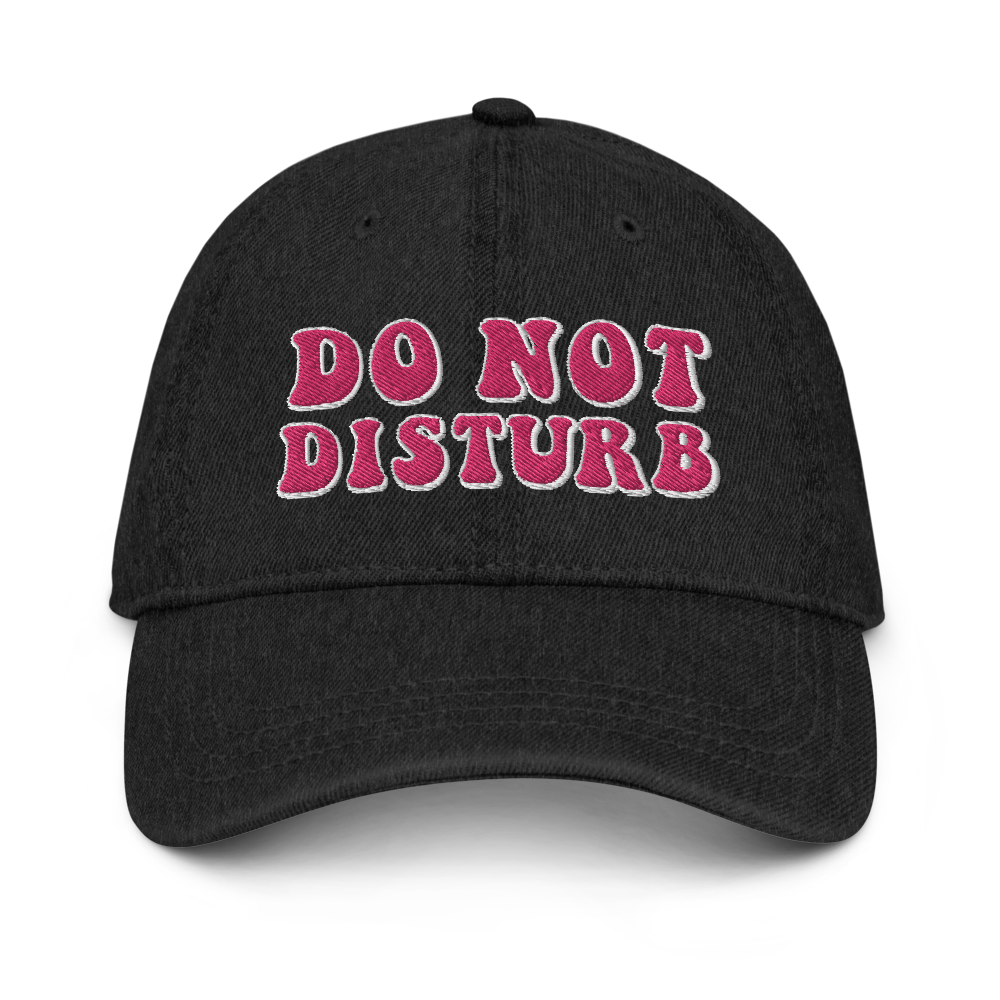 Do Not Disturb Denim Dad Hat