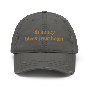 Oh Honey Bless Your Heart Distressed Dad Hat