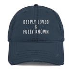 Load image into Gallery viewer, Deeply Loved &amp; Fully Known Distressed Dad Hat
