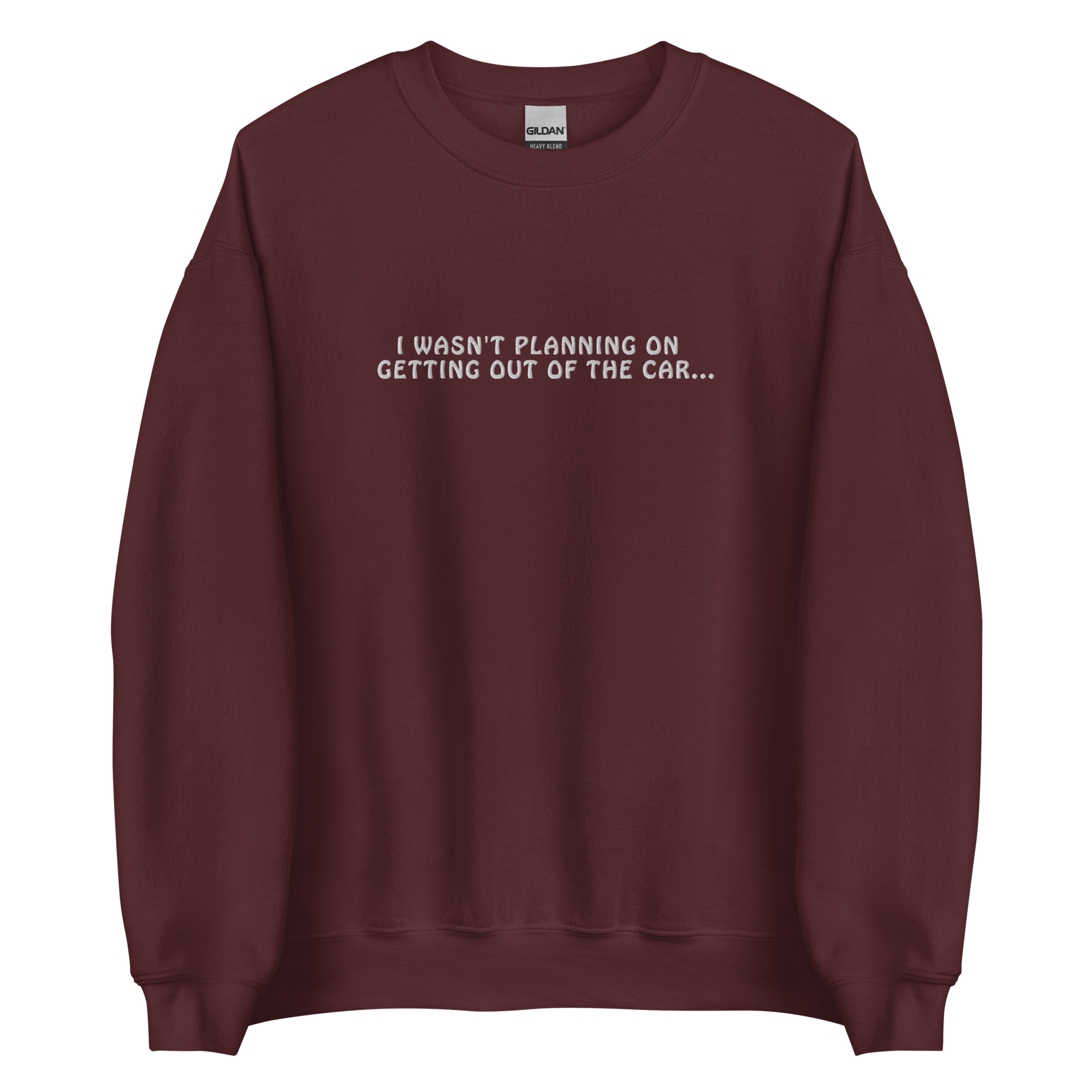 Out of the Car *Embroidered* Sweatshirt