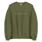 Load image into Gallery viewer, Because He Lives *Embroidered* Sweatshirt [Dark Colors]

