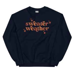 Sweater Weather Sweatshirt