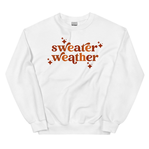 Sweater Weather Sweatshirt