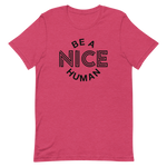 Load image into Gallery viewer, Be A Nice Human Tee

