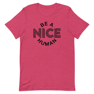 Be A Nice Human Tee